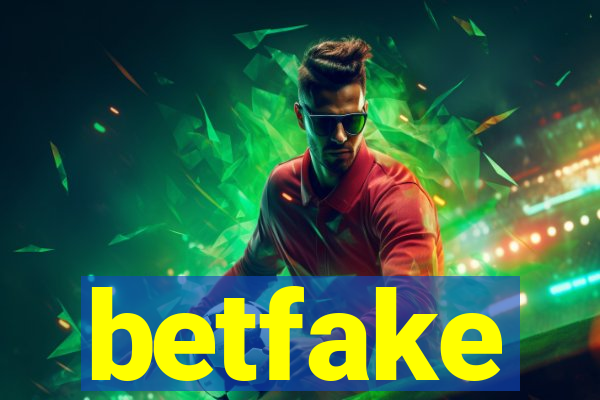 betfake