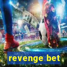 revenge bet