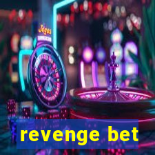 revenge bet