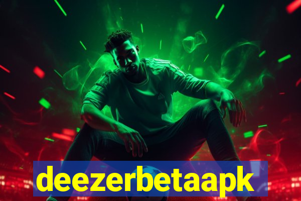 deezerbetaapk