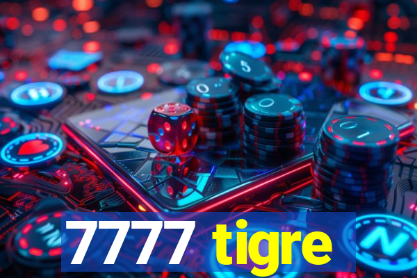 7777 tigre