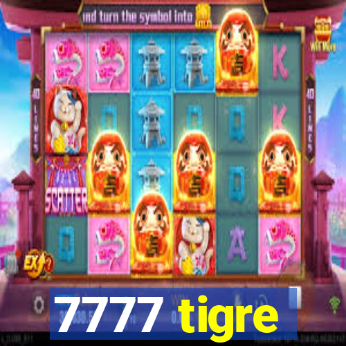 7777 tigre