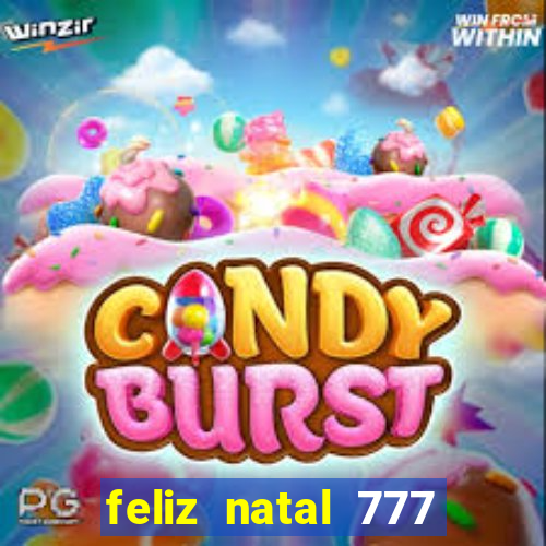 feliz natal 777 plataforma login