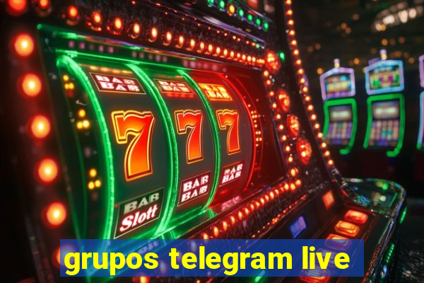 grupos telegram live