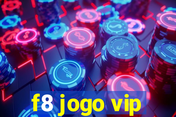 f8 jogo vip