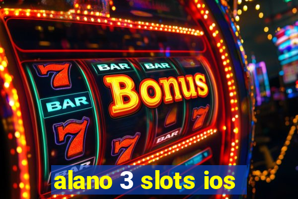 alano 3 slots ios