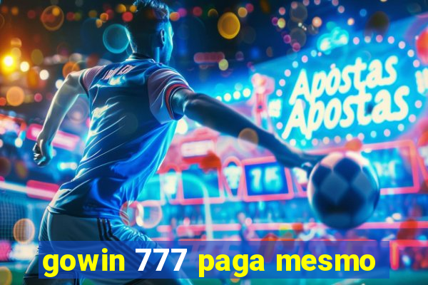 gowin 777 paga mesmo