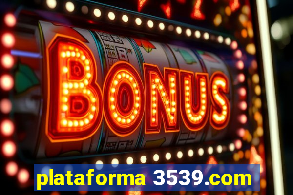 plataforma 3539.com