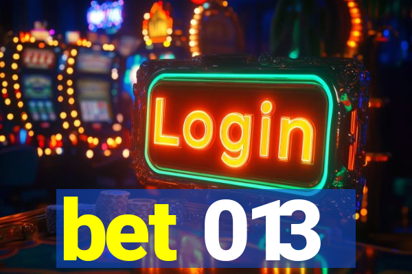 bet 013