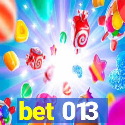 bet 013