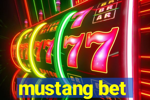 mustang bet