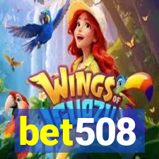 bet508