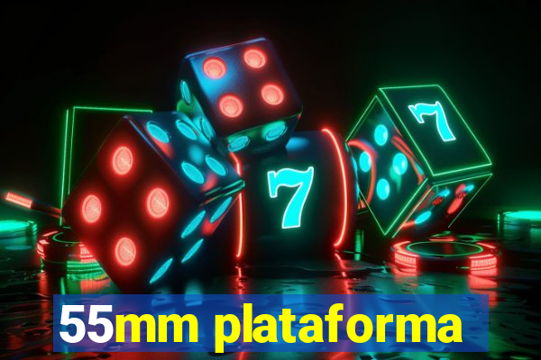 55mm plataforma