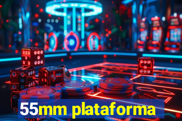 55mm plataforma