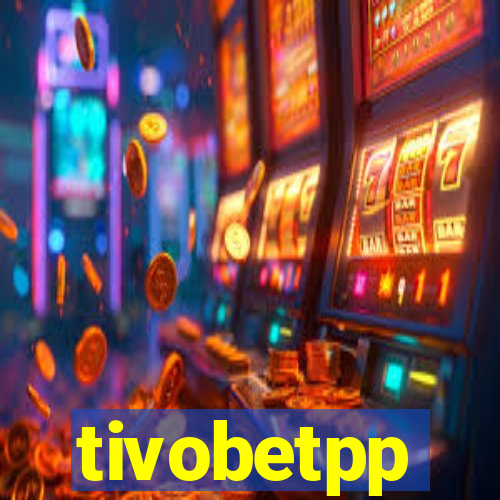 tivobetpp