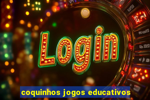 coquinhos jogos educativos