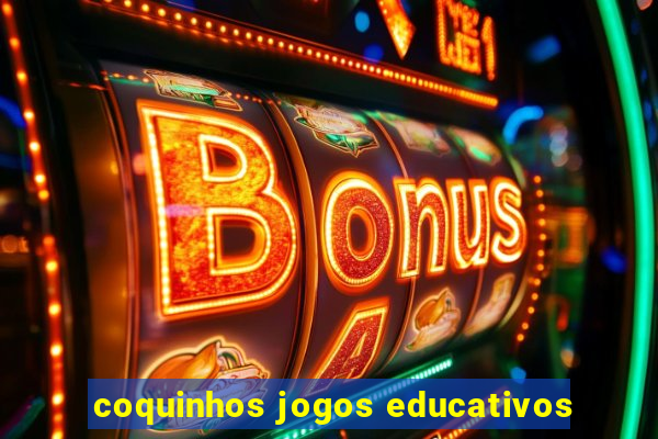 coquinhos jogos educativos