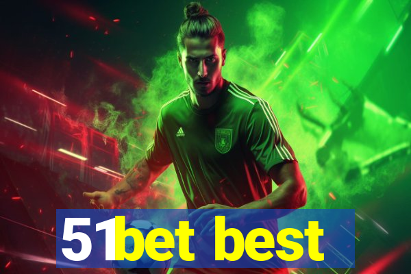 51bet best