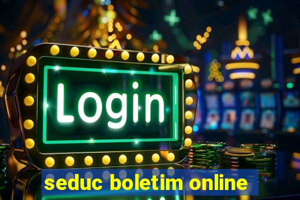 seduc boletim online