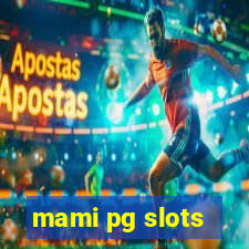 mami pg slots