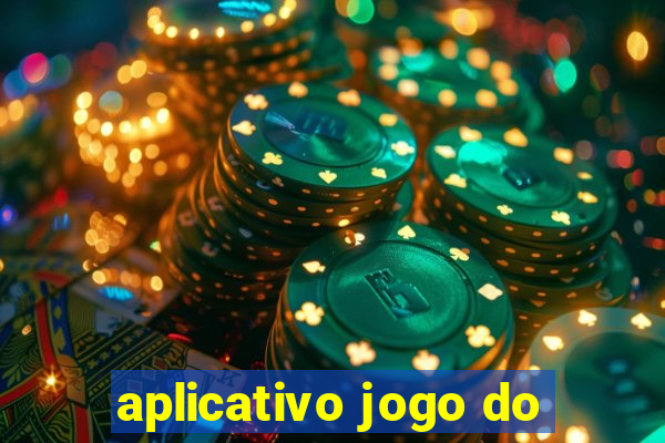 aplicativo jogo do