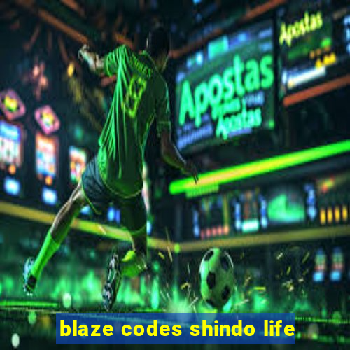 blaze codes shindo life