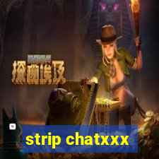 strip chatxxx