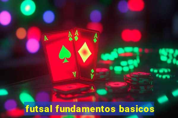 futsal fundamentos basicos