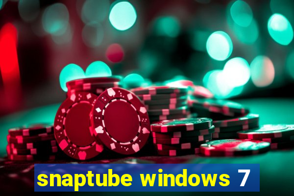 snaptube windows 7