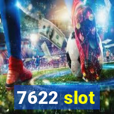 7622 slot