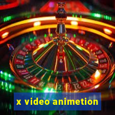 x video animetion