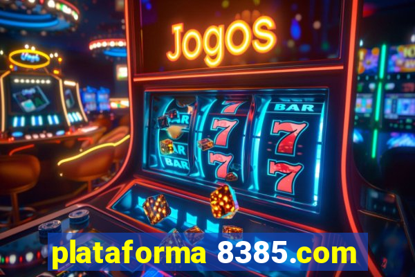 plataforma 8385.com