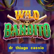 dr thiago cassio santos walmsley de lucena