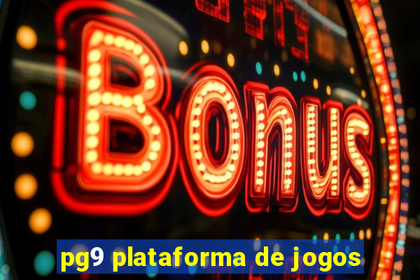 pg9 plataforma de jogos