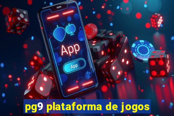 pg9 plataforma de jogos