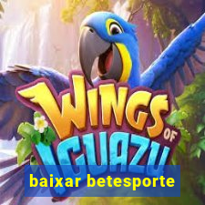 baixar betesporte