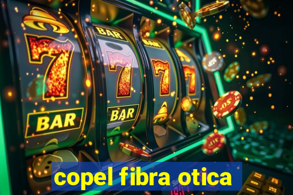 copel fibra otica