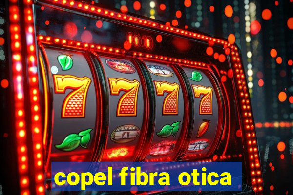 copel fibra otica