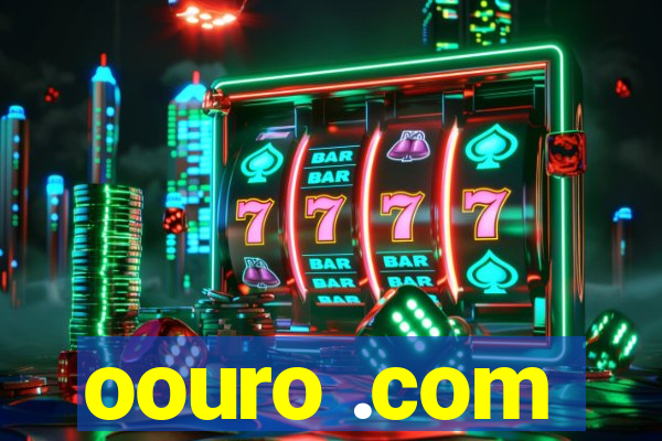 oouro .com