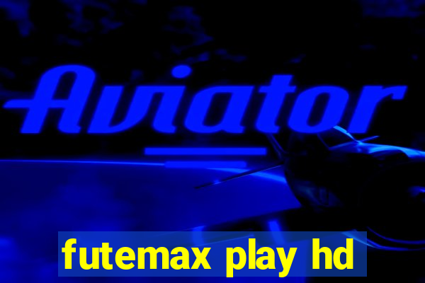 futemax play hd