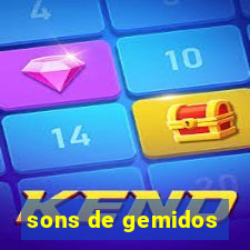 sons de gemidos