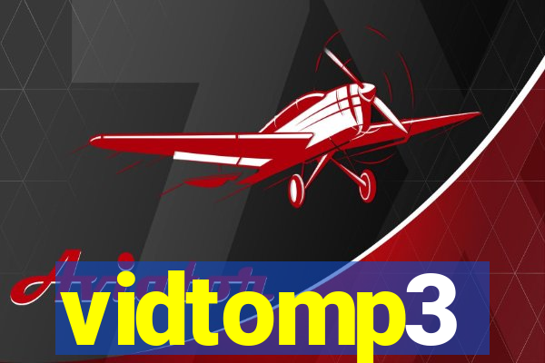 vidtomp3