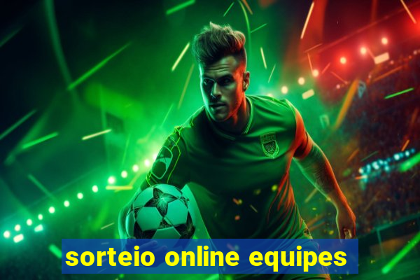 sorteio online equipes