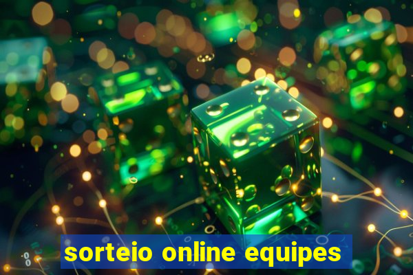 sorteio online equipes