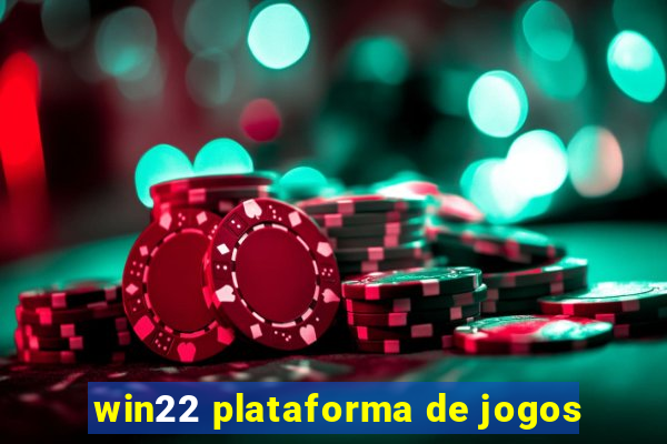 win22 plataforma de jogos