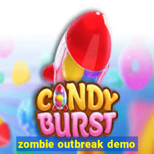 zombie outbreak demo