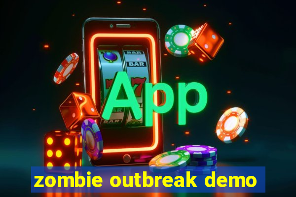 zombie outbreak demo