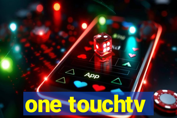 one touchtv