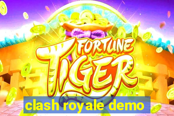 clash royale demo