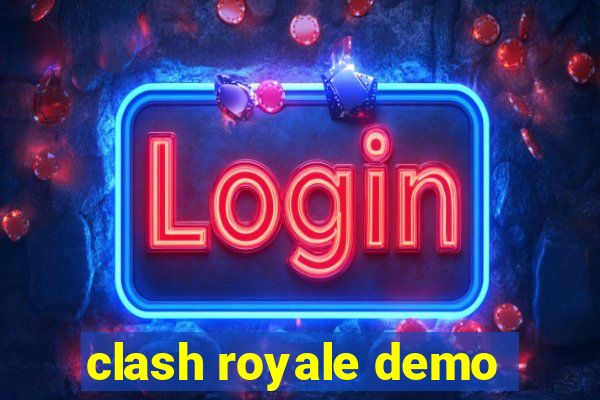 clash royale demo